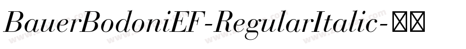 BauerBodoniEF-RegularItalic字体转换