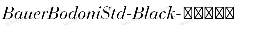 BauerBodoniStd-Black字体转换