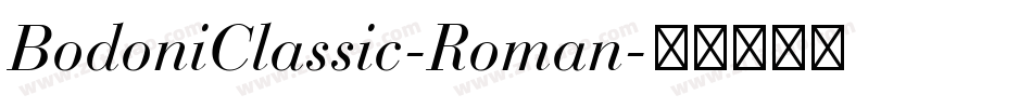 BodoniClassic-Roman字体转换