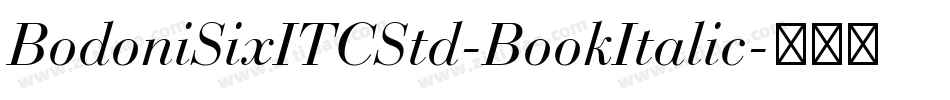 BodoniSixITCStd-BookItalic字体转换