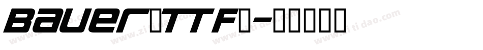 bauer（TTF）字体转换