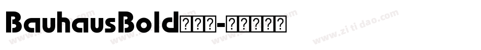 BauhausBold手机版字体转换