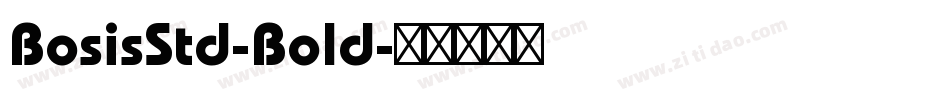 BosisStd-Bold字体转换
