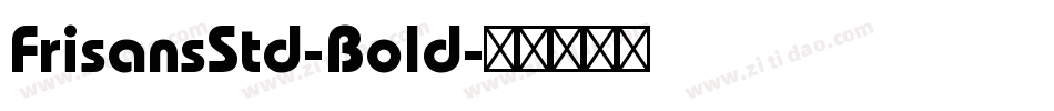 FrisansStd-Bold字体转换