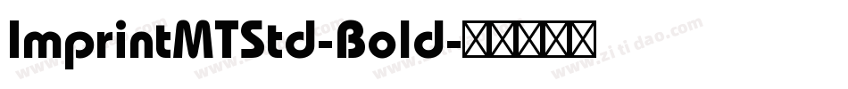 ImprintMTStd-Bold字体转换