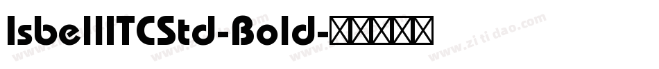IsbellITCStd-Bold字体转换
