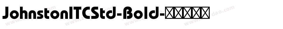 JohnstonITCStd-Bold字体转换