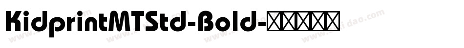 KidprintMTStd-Bold字体转换
