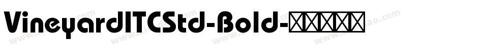 VineyardITCStd-Bold字体转换