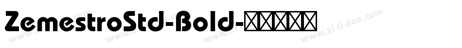 ZemestroStd-Bold字体转换
