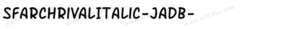 SfArchRivalItalic-JaDB字体转换 SfArchRivalItalic-JaDB字体转换