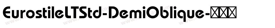 EurostileLTStd-DemiOblique字体转换