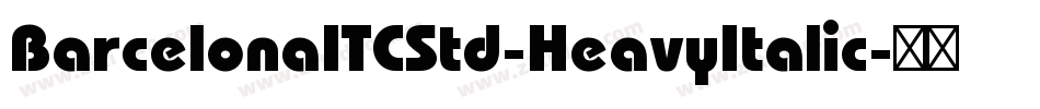 BarcelonaITCStd-HeavyItalic字体转换