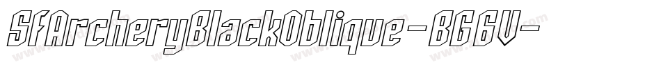 SfArcheryBlackOblique-BG6V字体转换 SfArcheryBlackOblique-BG6V字体转换
