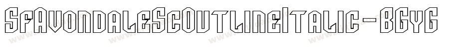 SfAvondaleScOutlineItalic-BGyG字体转换 SfAvondaleScOutlineItalic-BGyG字体转换
