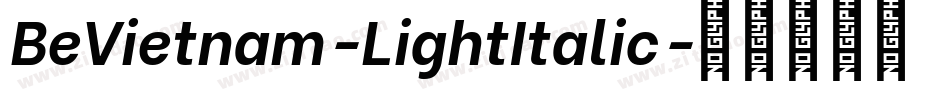 BeVietnam-LightItalic字体转换