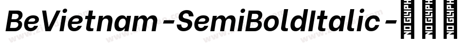 BeVietnam-SemiBoldItalic字体转换
