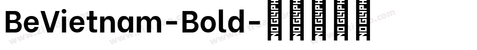 BeVietnam-Bold字体转换