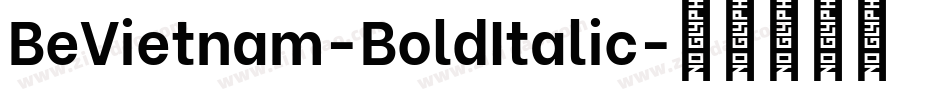 BeVietnam-BoldItalic字体转换