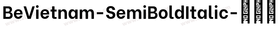 BeVietnam-SemiBoldItalic字体转换