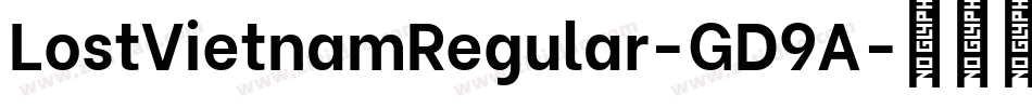 LostVietnamRegular-GD9A字体转换 LostVietnamRegular-GD9A字体转换