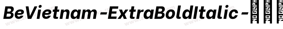 BeVietnam-ExtraBoldItalic字体转换