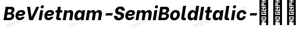 BeVietnam-SemiBoldItalic字体转换