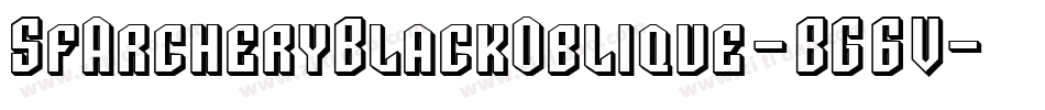 SfArcheryBlackOblique-BG6V字体转换 SfArcheryBlackOblique-BG6V字体转换