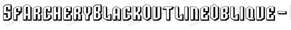 SfArcheryBlackOutlineOblique-1npL字体转换 SfArcheryBlackOutlineOblique-1npL字体转换
