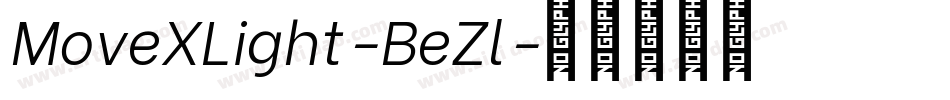 MoveXLight-BeZl字体转换 MoveXLight-BeZl字体转换