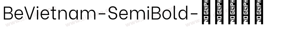 BeVietnam-SemiBold字体转换 BeVietnam-SemiBold字体转换