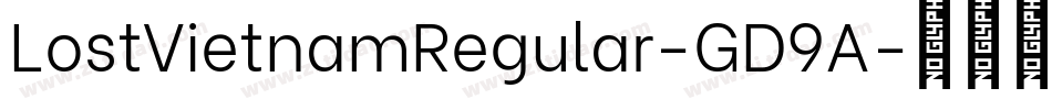 LostVietnamRegular-GD9A字体转换 LostVietnamRegular-GD9A字体转换