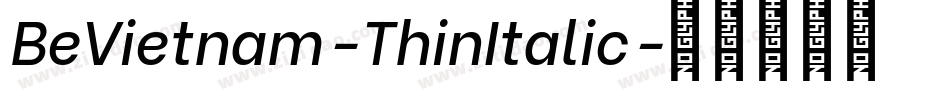 BeVietnam-ThinItalic字体转换