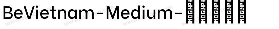BeVietnam-Medium字体转换