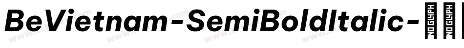 BeVietnam-SemiBoldItalic字体转换