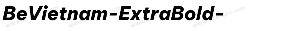 BeVietnam-ExtraBold字体转换