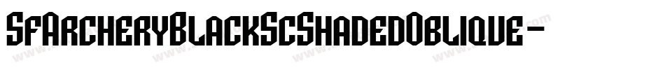 SfArcheryBlackScShadedOblique-R0DM字体转换 SfArcheryBlackScShadedOblique-R0DM字体转换