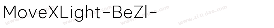MoveXLight-BeZl字体转换 MoveXLight-BeZl字体转换