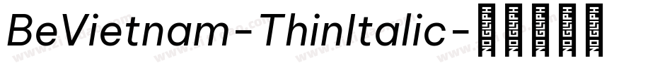 BeVietnam-ThinItalic字体转换