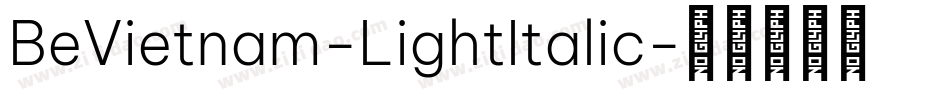 BeVietnam-LightItalic字体转换