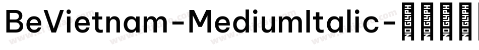 BeVietnam-MediumItalic字体转换