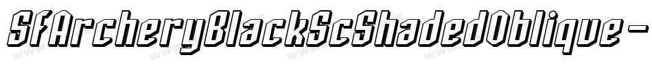 SfArcheryBlackScShadedOblique-R0DM字体转换 SfArcheryBlackScShadedOblique-R0DM字体转换