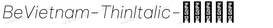 BeVietnam-ThinItalic字体转换