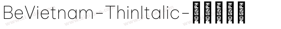 BeVietnam-ThinItalic字体转换