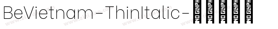 BeVietnam-ThinItalic字体转换