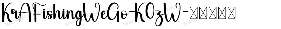 KrAFishingWeGo-K0zW字体转换