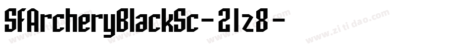 SfArcheryBlackSc-21z8字体转换 SfArcheryBlackSc-21z8字体转换