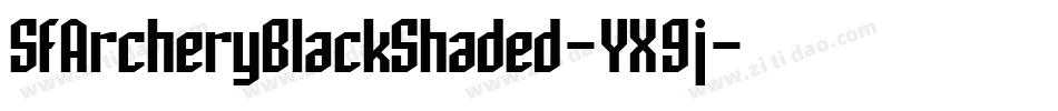 SfArcheryBlackShaded-YX9j字体转换 SfArcheryBlackShaded-YX9j字体转换