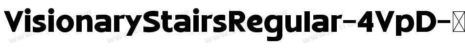 VisionaryStairsRegular-4VpD字体转换