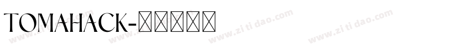 Tomahack字体转换